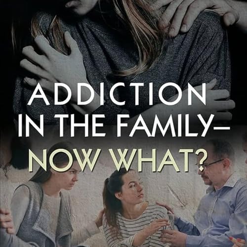 『Addiction In The Family - Now What?』のカバーアート
