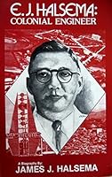 E.J. Halsema: Colonial Engineer : A Biography 9711004216 Book Cover