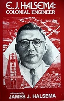 Paperback E.J. Halsema: Colonial Engineer : A Biography Book