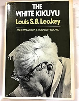 Hardcover The white Kikuyu, Louis S. B. Leakey Book