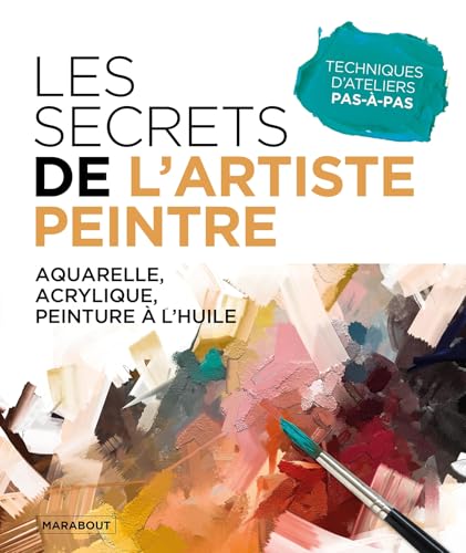 Les secrets de l'artiste peintre