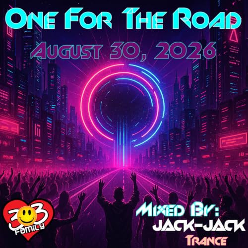 One For The Road | 08-30-2026 | Mixed By: Jack-Jack