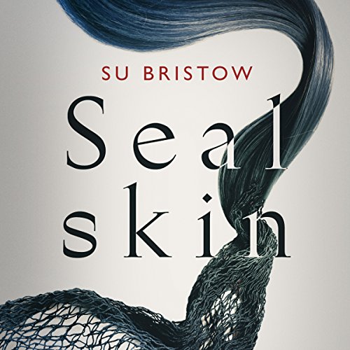 Sealskin by Su Bristow | Audiobook episode artwork