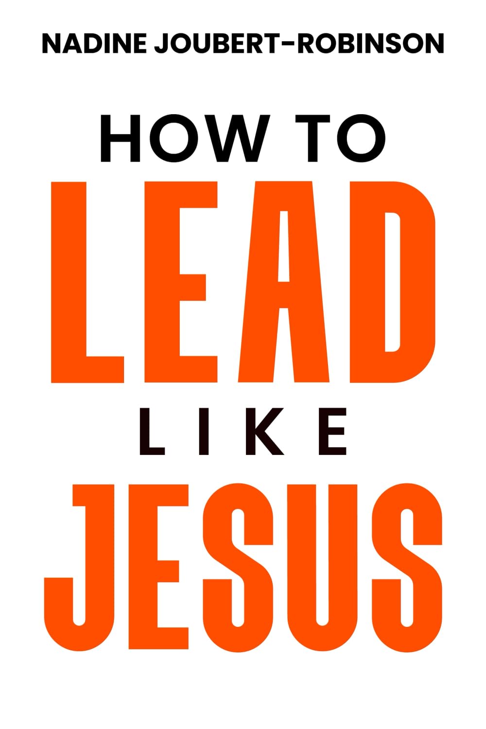 How to Lead Like Jesus
