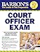 Barron's Court Officer Exam, 3rd Edition