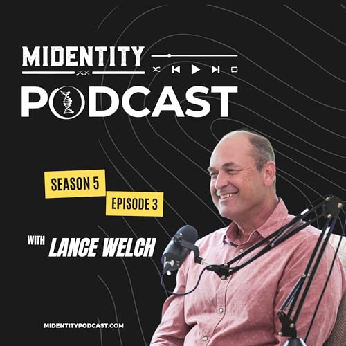 S5: Episode 3 - "Meet Leadership Expert, Lance Welch"