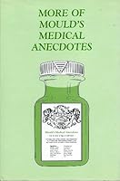 More of Mould's Medical Anecdotes, 0852741197 Book Cover