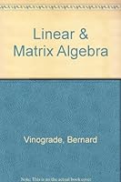 Linear & Matrix Algebra B001U13ZEQ Book Cover