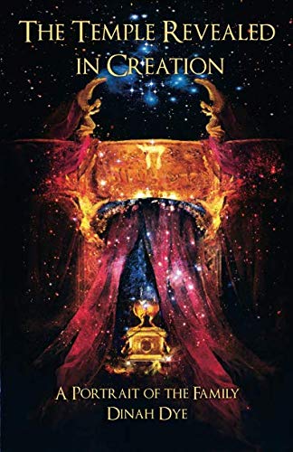 The Temple Revealed in Creation: A Portrait of the Family