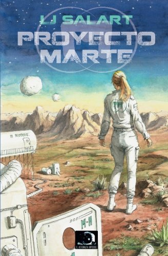 Portada del libro de ciencia ficción Proyecto Marte, de L. J. Salart