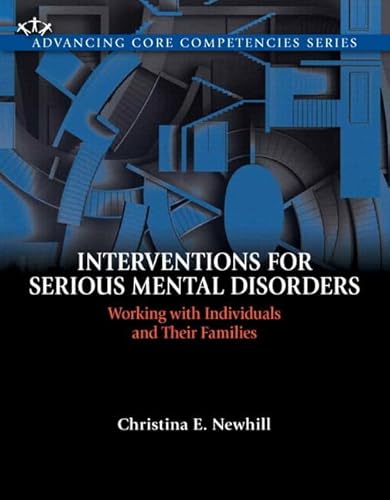 Interventions for Serious Mental Disorders: Working with Individuals and Their Families, Enhanced Pearson eText --...