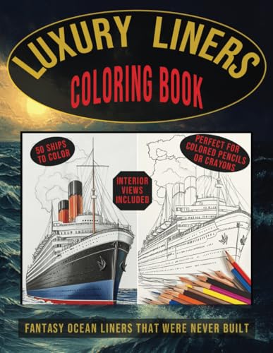 LUXURY LINERS Coloring Book: Fantasy Ocean Liners that were Never Built image 2