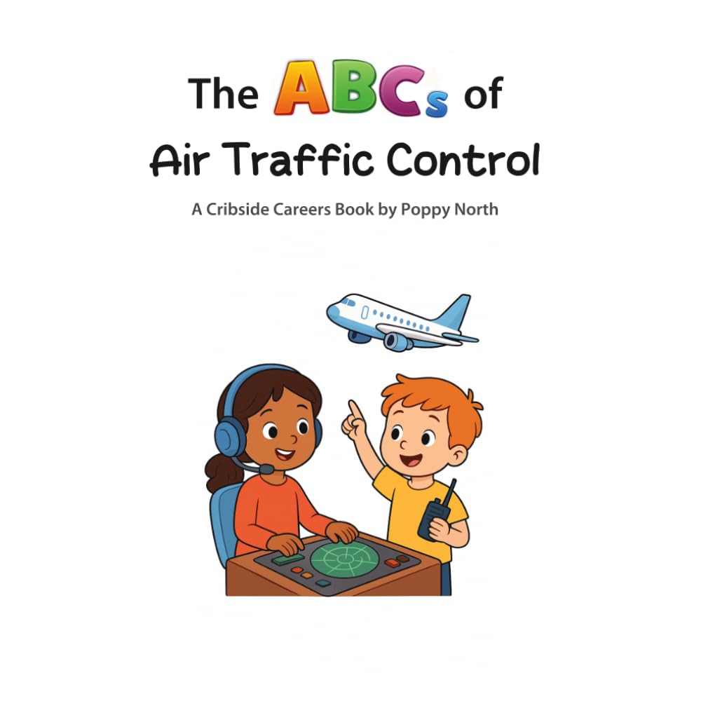 The ABCs of Air Traffic Control (Cribside Careers)