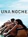 Una Noche