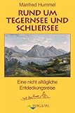  Rund um Tegernsee und Schliersee: Eine nicht alltägliche Entdeckungsreise mit dem Radl