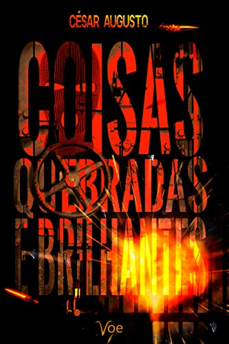 Coisas quebradas e brilhantes