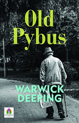 Old Pybus by Warwick Deeping: A Story of Art, Ambition, and Relationships