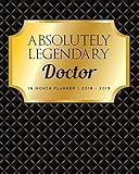Absolutely Legendary Doctor: 16 Month Planner 2018 - 2019