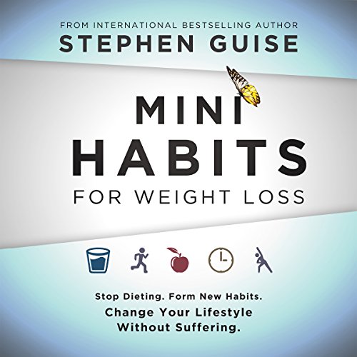Mini Habits for Weight Loss Audiobook by Stephen Guise episode artwork