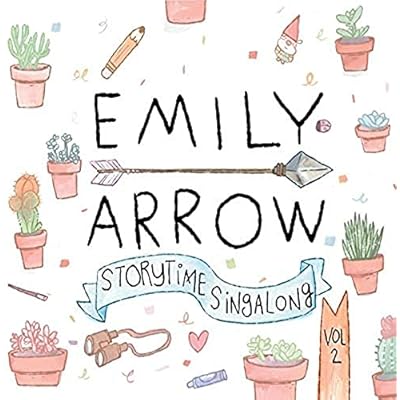 Emily Arrow - Storytime Singalong, Vol.2