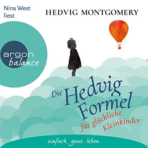 Die Hedvig-Formel für glückliche Kleinkinder: Hedvig Montgomery 3