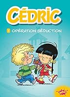 Cédric - tome 1 Opération séduction (01) (ROMAN POCHE) 2368291342 Book Cover