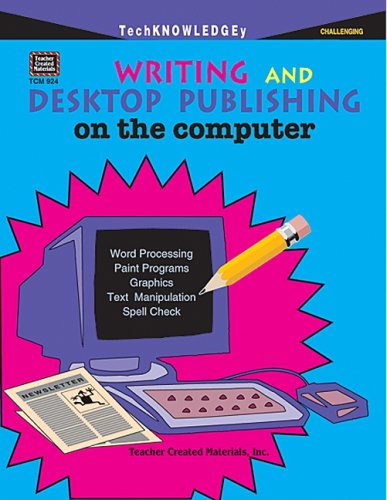 Writing & Desktop Publishing on the Computer: Rosengart: 9781557349248 ...