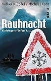 Rauhnacht: Kluftingers fünfter Fall von Volker Klüpfel (1. Dezember 2010) Taschenbuch