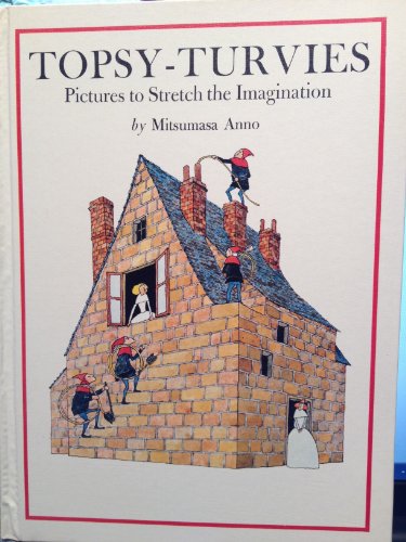 Topsy Turvies: More Pictures to Stretch the Imagination