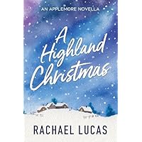 A Highland Christmas: A heartwarming sweet holiday treat! (Applemore Bay)