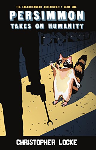 Persimmon Takes On Humanity: (The Enlightenment Adventures: Book One)