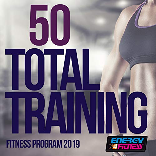 50 Total Training Fitness Program 2019 (50 Tracks For Fitness & Workout
