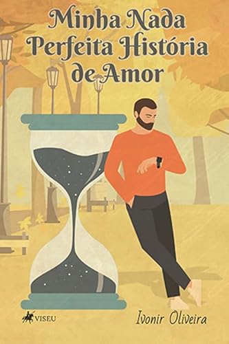 Minha Nada Perfeita História De Amor - Ivonir Oliveira