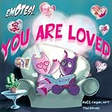 You Are Loved (Emotes!)