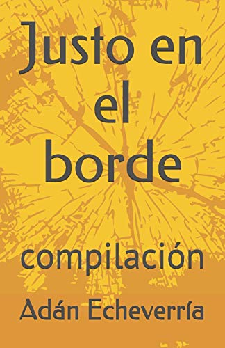 Justo en el borde: compilación (Spanish Edition)
