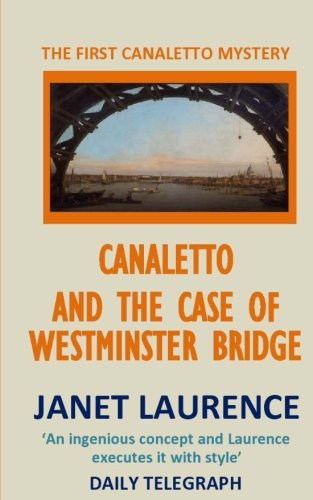 Buy Canaletto and the Case of Westminster Bridge: 1 (The Canaletto Mysteries) — BookShops.in