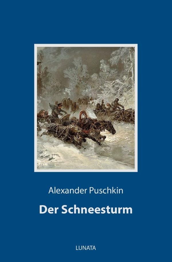 Der Schneesturm: und andere Erzählungen
