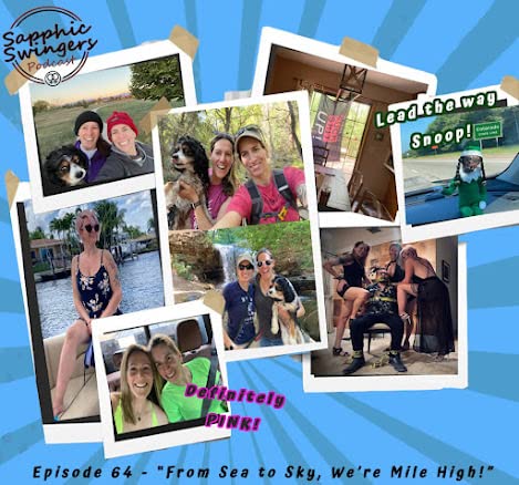 Ep. 64 - From Sea to Sky, We&rsquo;re Mile High