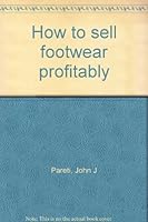 How to sell footwear profitably B0007DPX52 Book Cover