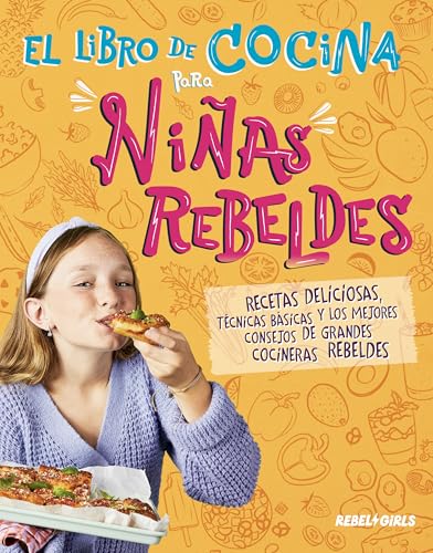 Imagen de El libro de cocina para niñas rebeldes: Recetas deliciosas