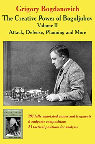 The Creative Power of Bogoljubov Volume II: Attack, Defense, Planning and More
