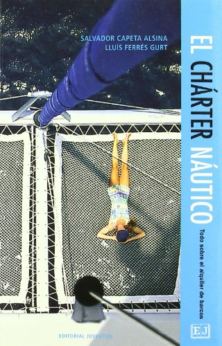 Charter Nautico, El - Todo Sobre El Alquiler De Barcos Charter Nautico, El - Todo Sobre El Alquiler De Barcos