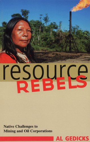 Buy Resource Rebels: Native Challenges to Mining and Oil Corporations — BookShops.in