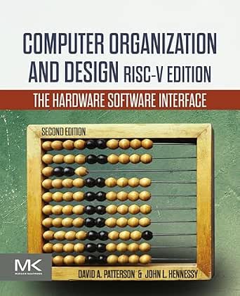 Computer Organization and Design: RISC-V Edition