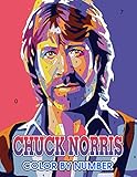 Chuck norris Color by Number: Chuck norris Coloring Book An Adult Coloring Book For Stress-Relief