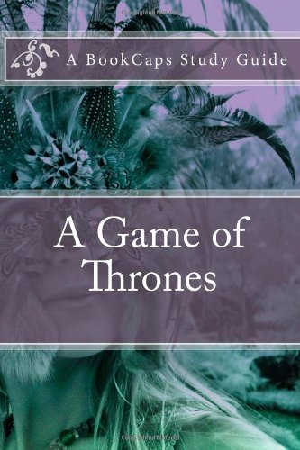 A Game of Thrones (A BookCaps Study Guide) 1469937964 Book Cover