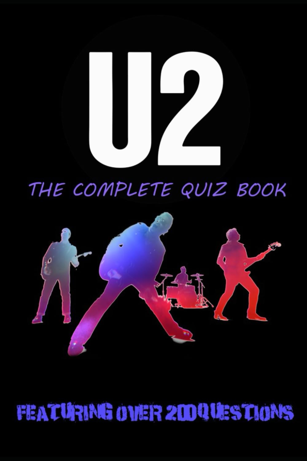 U2 - The Complete Quiz Book