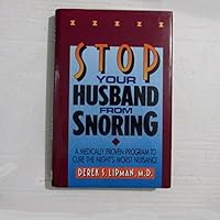 Stop your husband from snoring: A medically proven program to cure the night's worst nuisance 0831746580 Book Cover