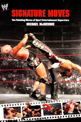 Signature Moves: The Finishing Moves of Sport Entertainment Super...