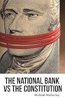 The National Bank vs the Constitution B099XPT641 Book Cover
